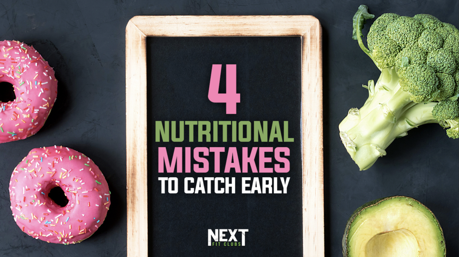 4+Nutritional+Mistakes+to+Catch+Early+avoid+mistakes