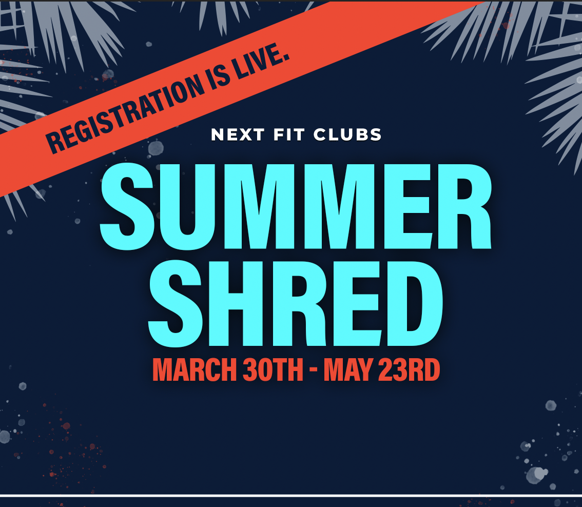 NexT Fit Clubs Summer Shred Program